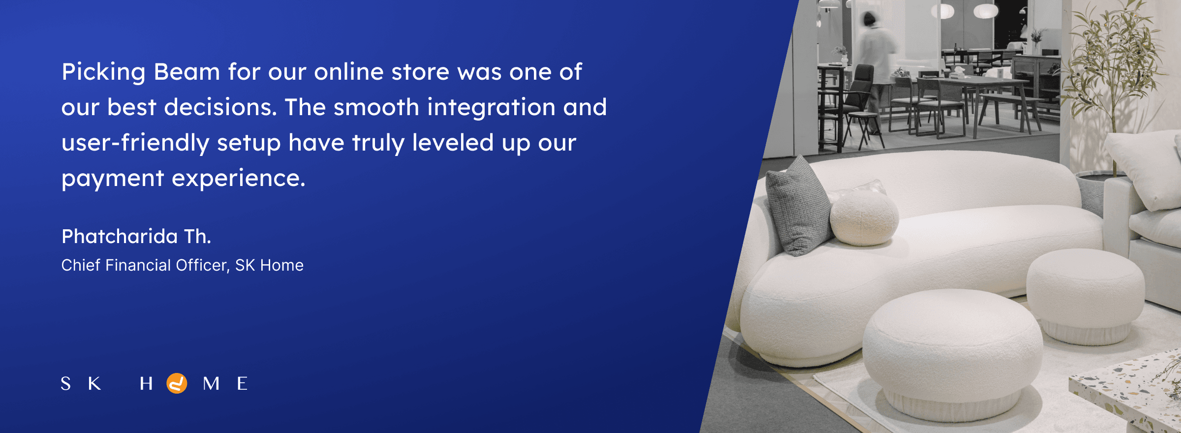 Why SK Home Choose Beam for Installments